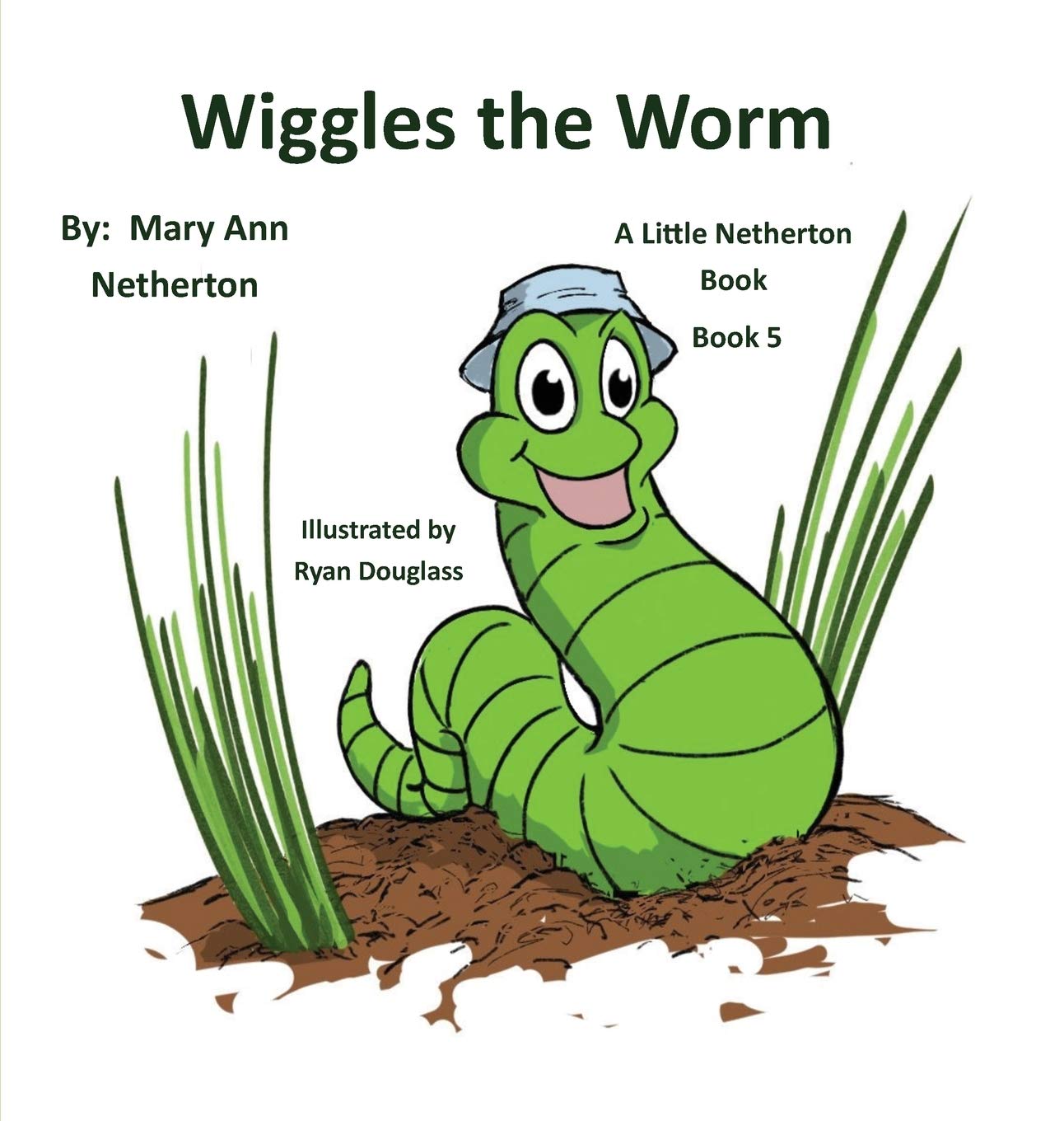 Wiggles The Worm - Book 5