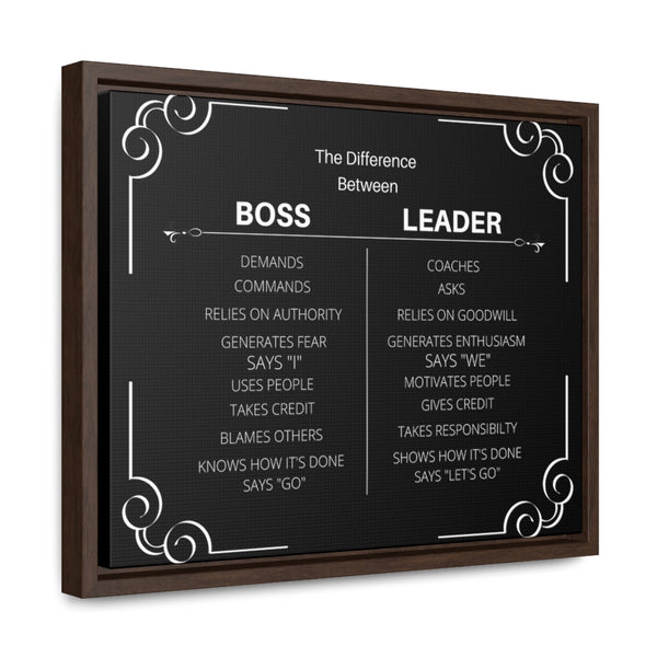 Be A Leader Not A Boss Canvas W/ Frame