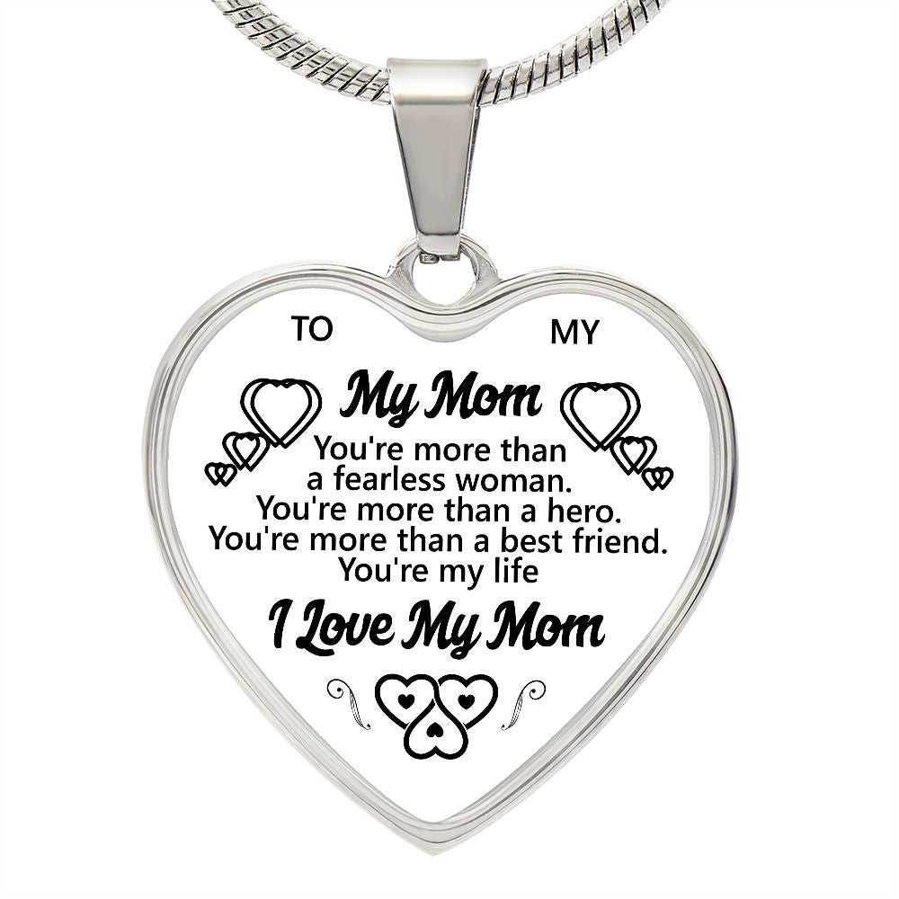 To My Mom | I Love My Mom | Heart - Luxury Necklace