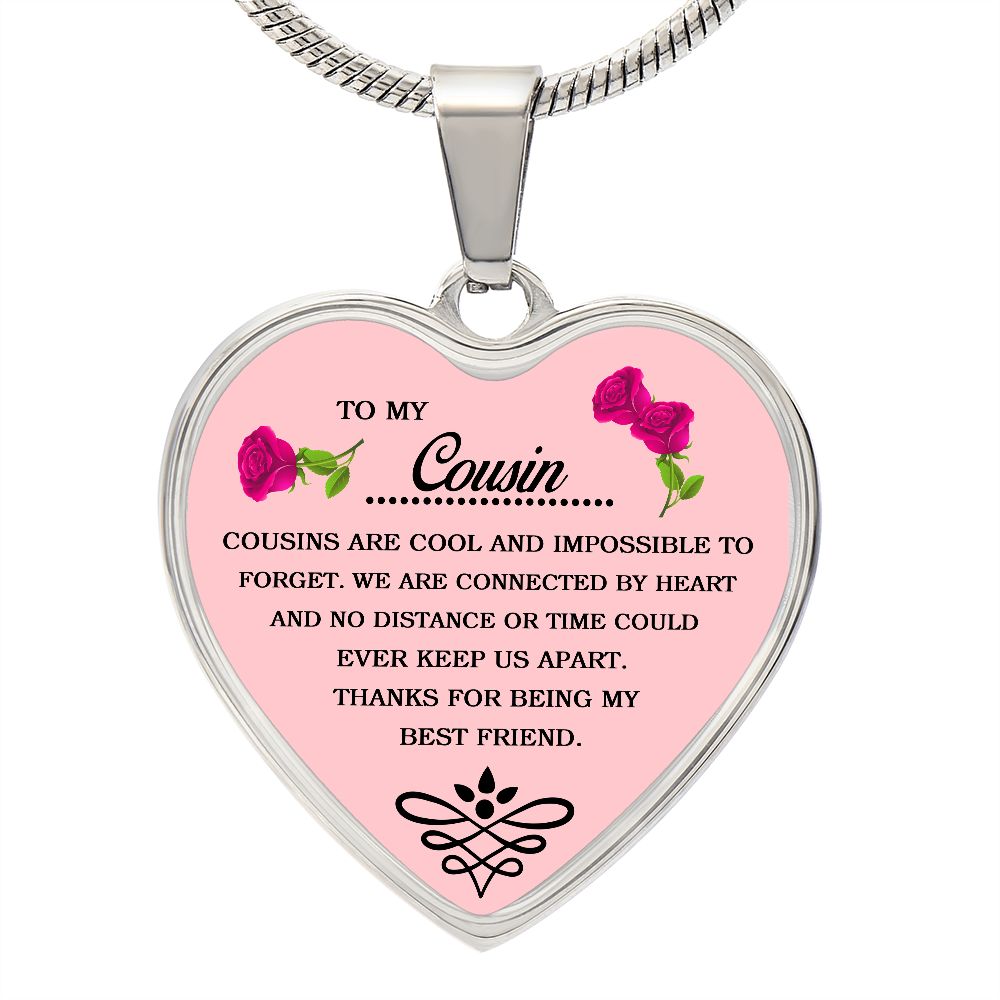 To My Cousin | Thanks For Being My Best Friend | Heart - Luxury Necklace