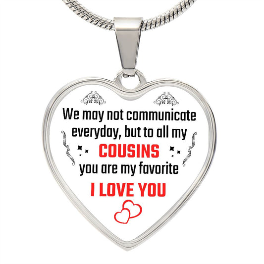To A Cousin | You Are My Favorite | Heart - Luxury Necklace