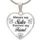 To A Sister | Forever My Friend | Heart - Luxury Necklace