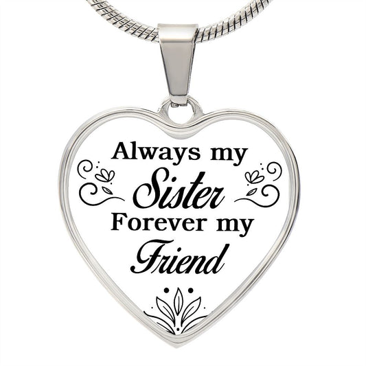 To A Sister | Forever My Friend | Heart - Luxury Necklace