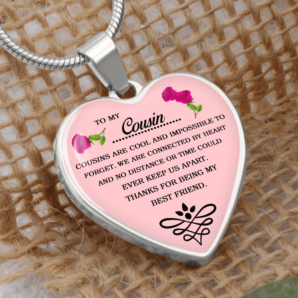 To My Cousin | Thanks For Being My Best Friend | Heart - Luxury Necklace