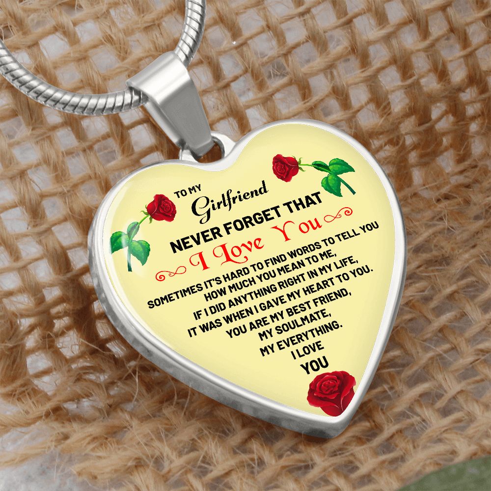 To My Girlfriend | Never Forget That I Love you | Heart - Luxury Necklace
