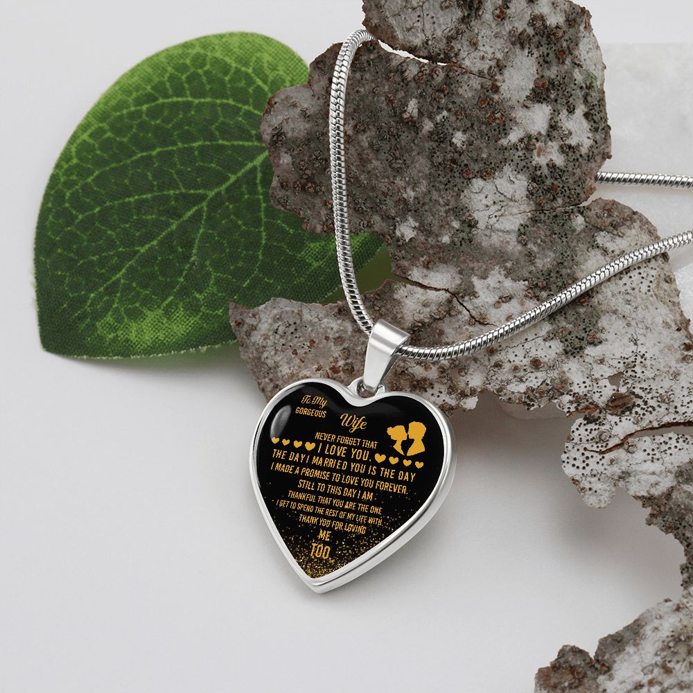 To My Gorgeous Wife | Thank You For Loving Me Too | Heart - Luxury Necklace