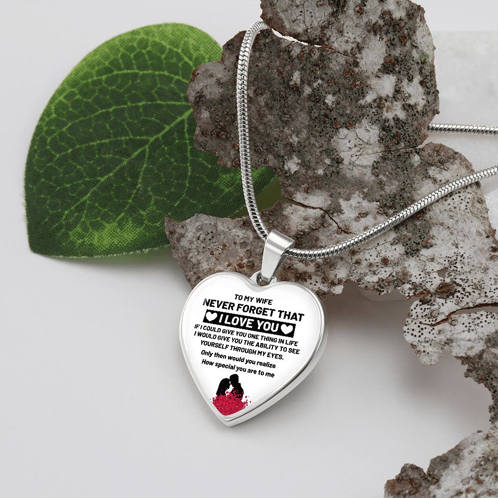 To My Wife | Never Forget That I Love You | Heart - Luxury Necklace