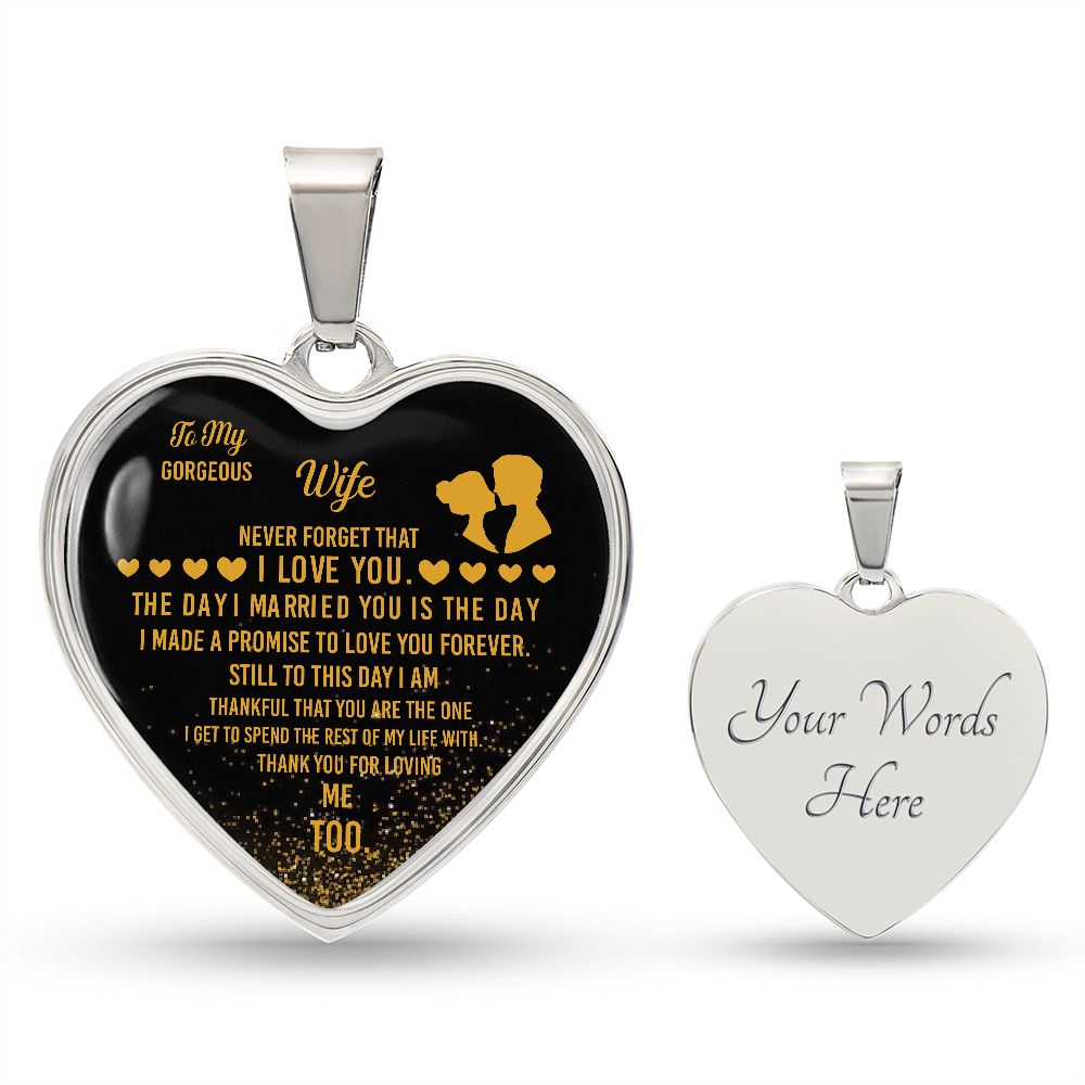 To My Gorgeous Wife | Thank You For Loving Me Too | Heart - Luxury Necklace