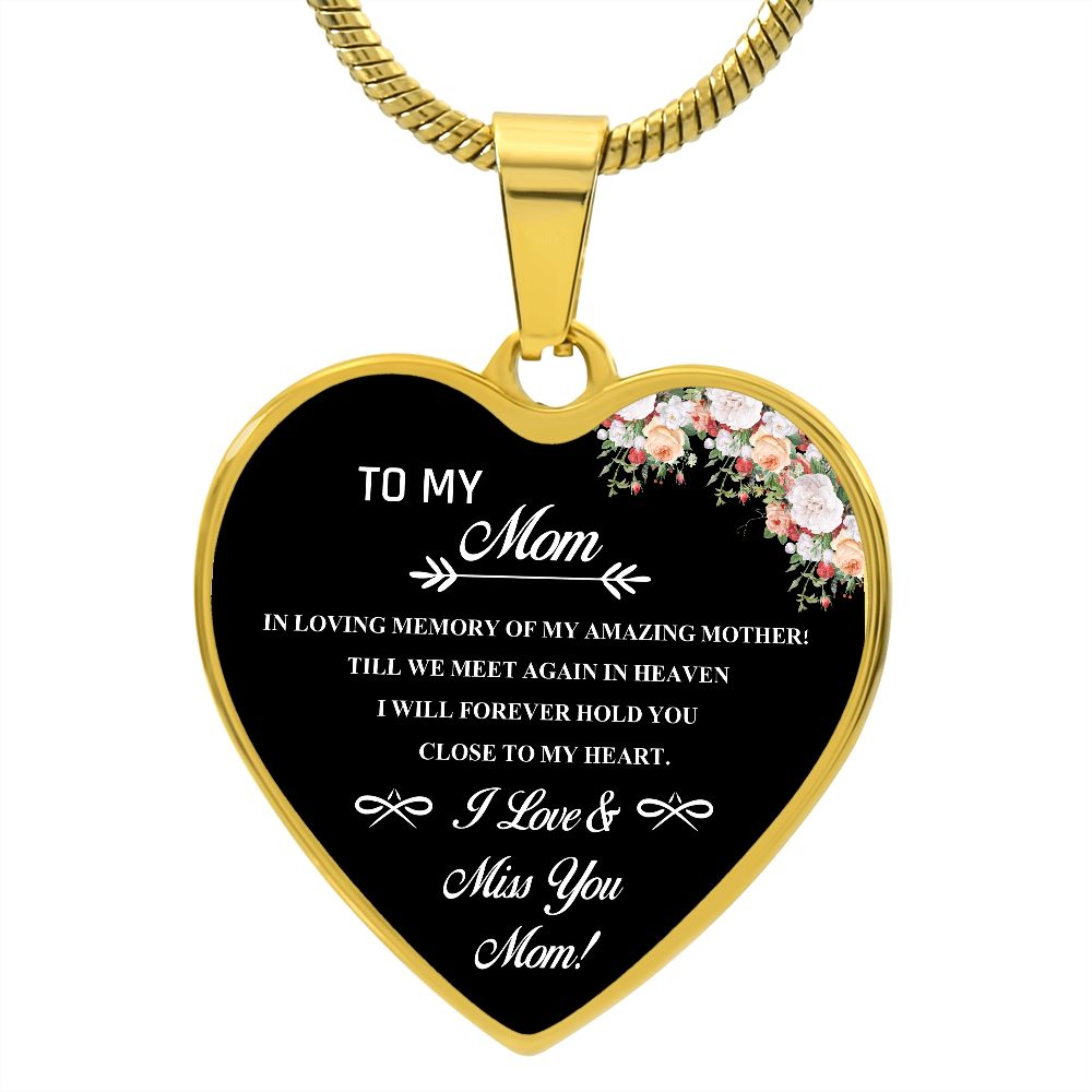 To My Mom | I Love & Miss You Mom | Heart - Luxury Necklace