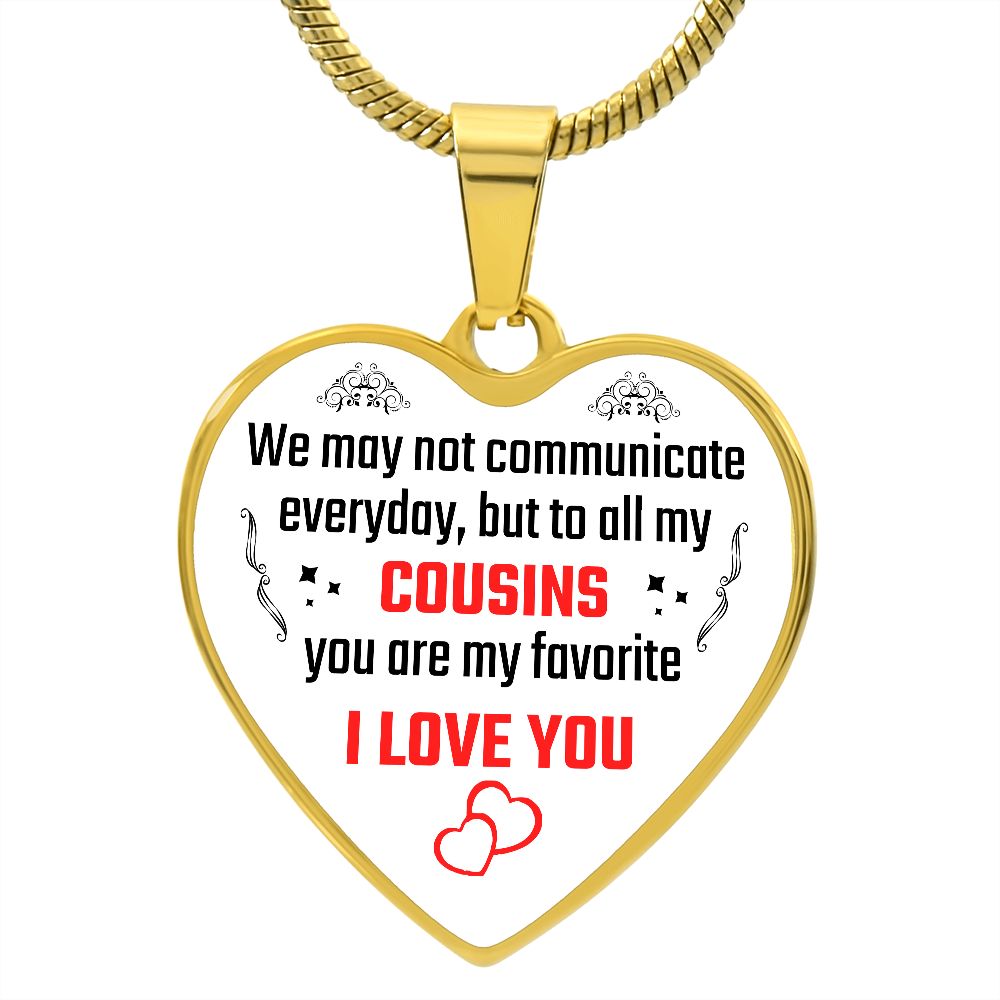 To A Cousin | You Are My Favorite | Heart - Luxury Necklace