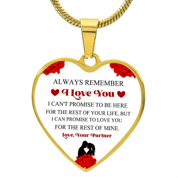 Always Remember I Love You | Love Your Partner | Heart - Luxury Necklace