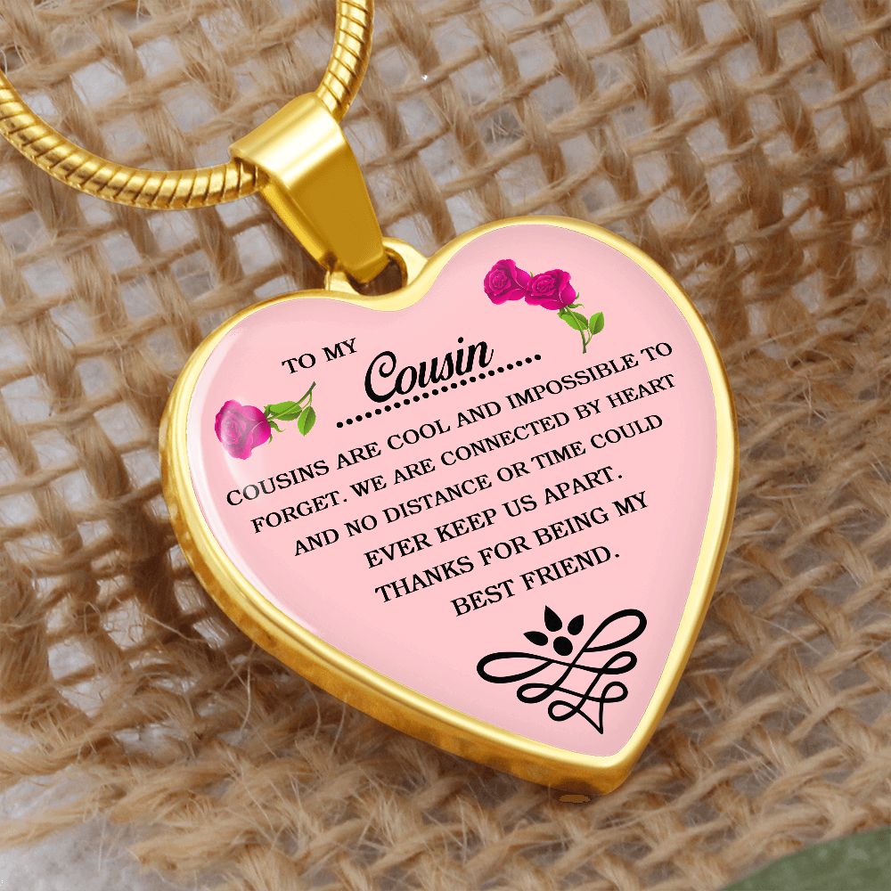 To My Cousin | Thanks For Being My Best Friend | Heart - Luxury Necklace