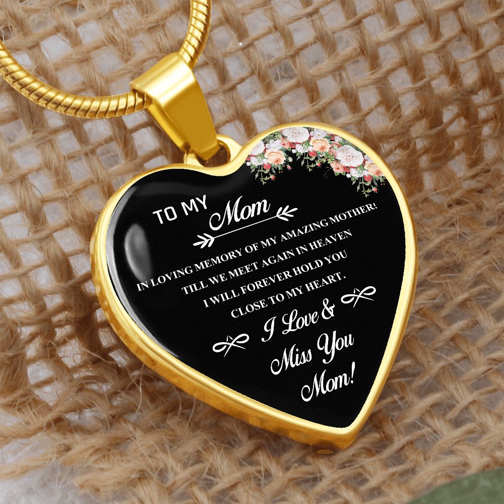 To My Mom | I Love & Miss You Mom | Heart - Luxury Necklace