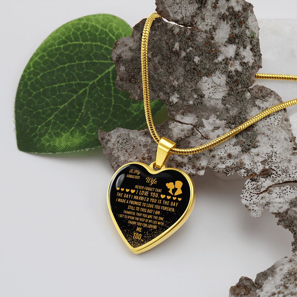 To My Gorgeous Wife | Thank You For Loving Me Too | Heart - Luxury Necklace