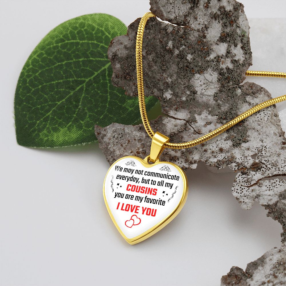 To A Cousin | You Are My Favorite | Heart - Luxury Necklace