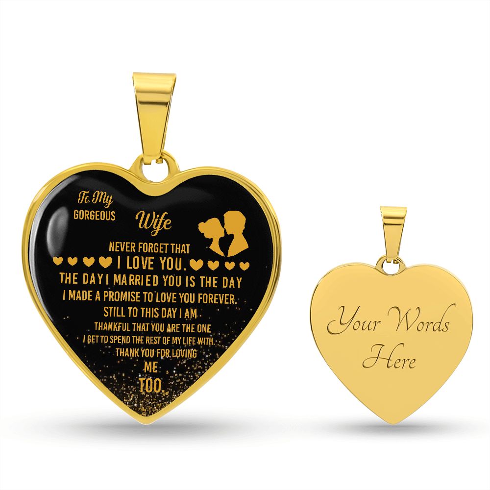 To My Gorgeous Wife | Thank You For Loving Me Too | Heart - Luxury Necklace