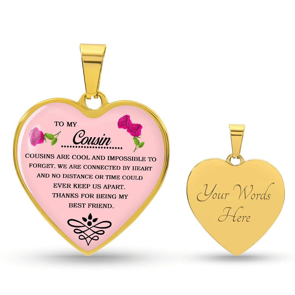 To My Cousin | Thanks For Being My Best Friend | Heart - Luxury Necklace