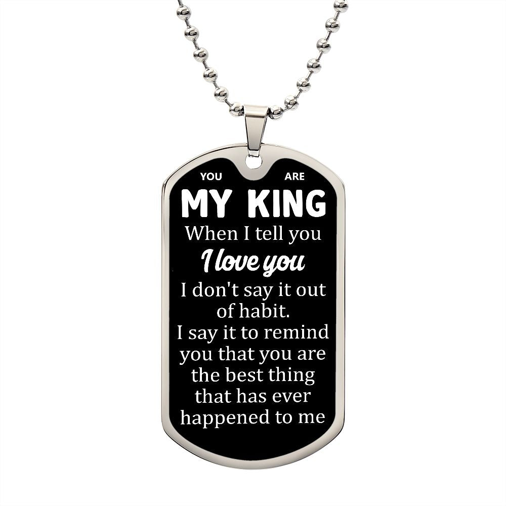 To My King | I Love You | Luxury Dog Tag