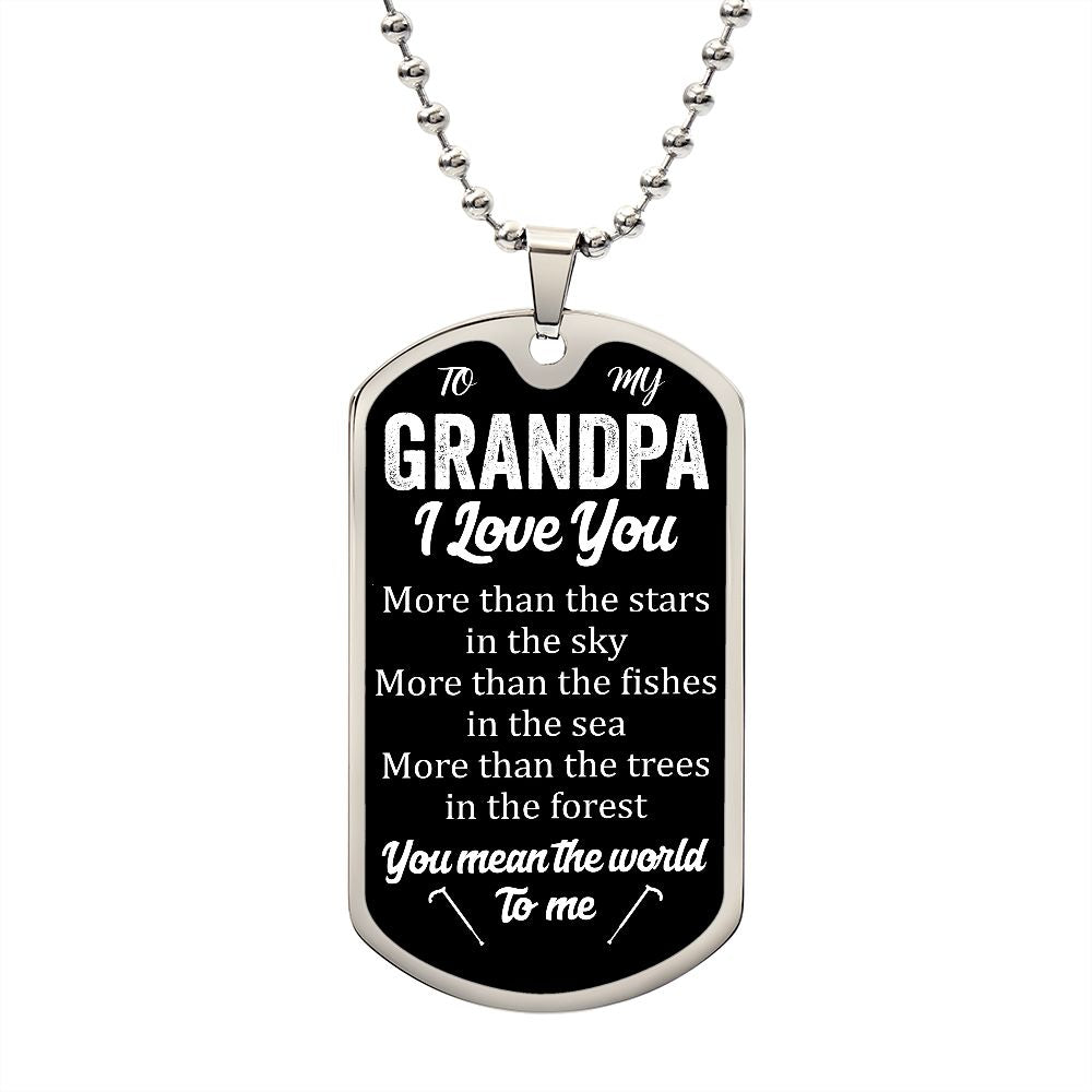 To My Grandpa | I Love You | Luxury Dog Tag