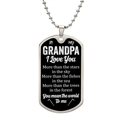To My Grandpa | I Love You | Luxury Dog Tag