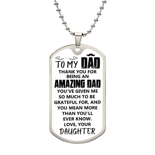 To My Dad | Love Your Daughter | Luxury Dog Tag