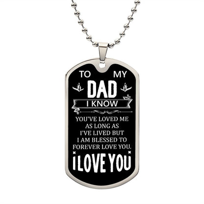 To My Dad | I Love You | Luxury Dog Tag