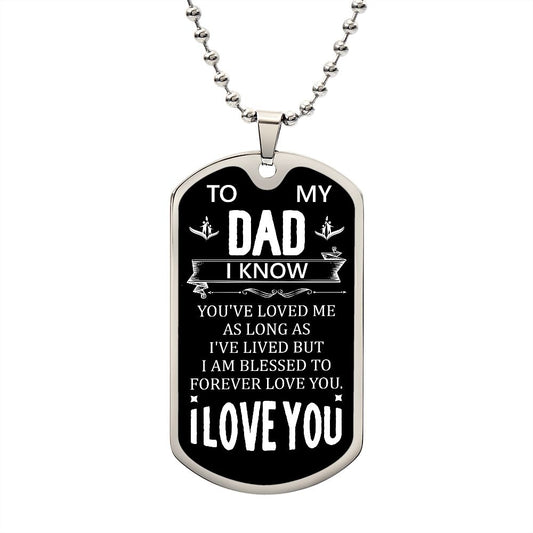To My Dad | I Love You | Luxury Dog Tag
