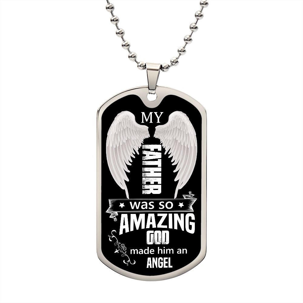 My Father | God Made Him An Angel | Luxury Dog Tag
