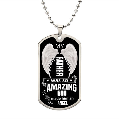 My Father | God Made Him An Angel | Luxury Dog Tag