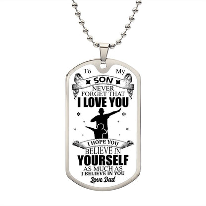 To My Son | I Love You - Love Dad | Luxury Dog Tag