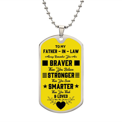 To My Father-In-Law | Always Remember | Luxury Dog Tag