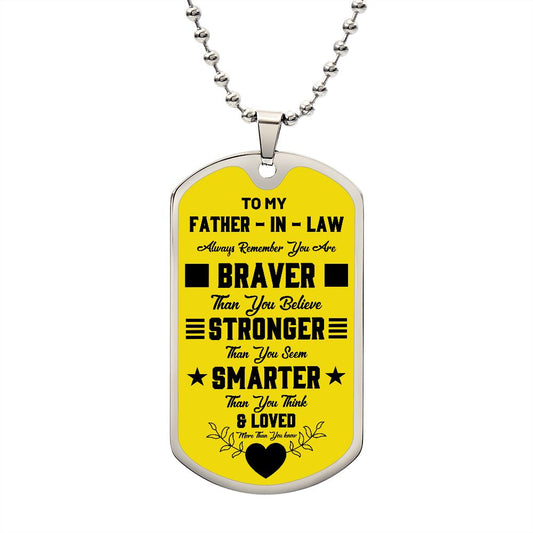 To My Father-In-Law | Always Remember | Luxury Dog Tag