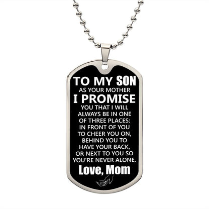 To My Son | I Promise You - From A Mother | Luxury Dog Tag
