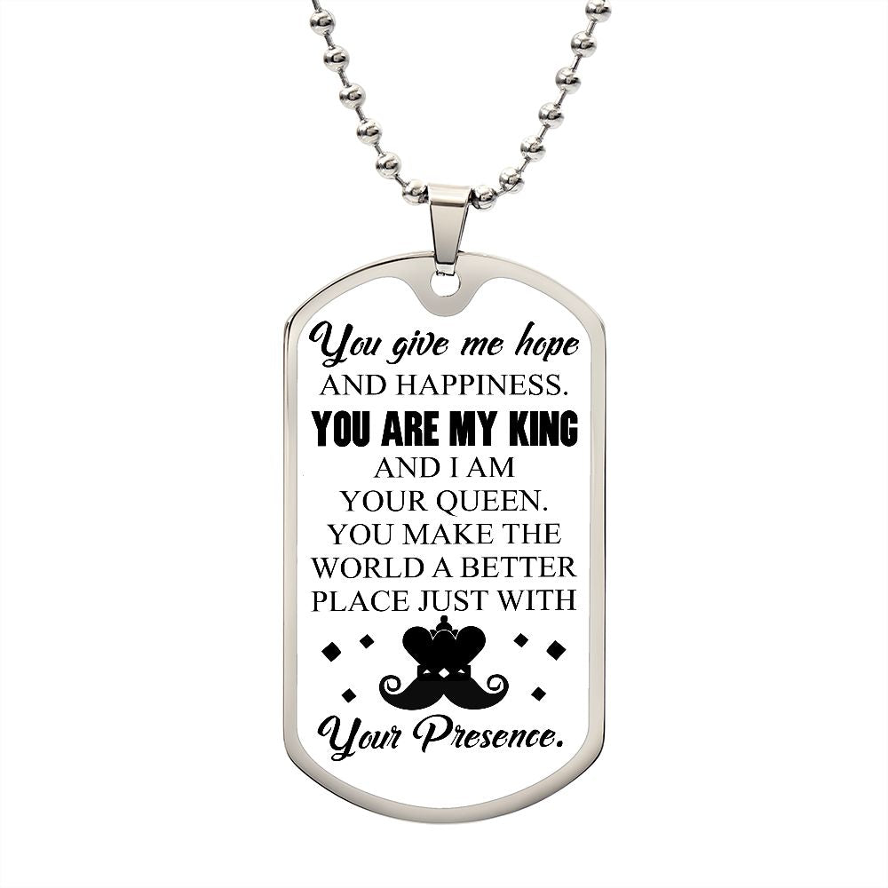 You Are My King | You Give Me Hope | Luxury Dog Tag