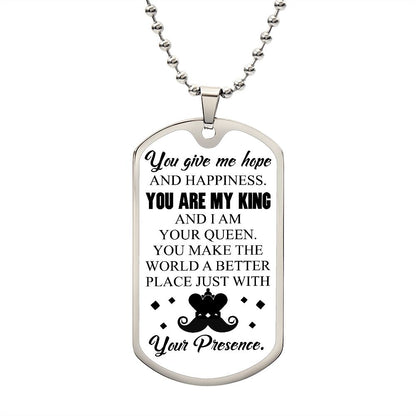 You Are My King | You Give Me Hope | Luxury Dog Tag