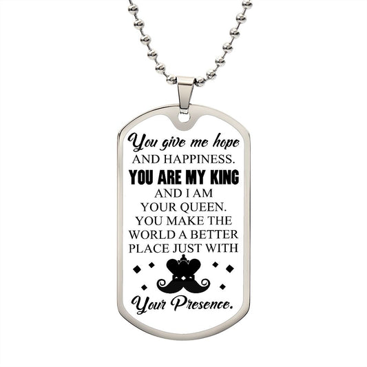 You Are My King | You Give Me Hope | Luxury Dog Tag