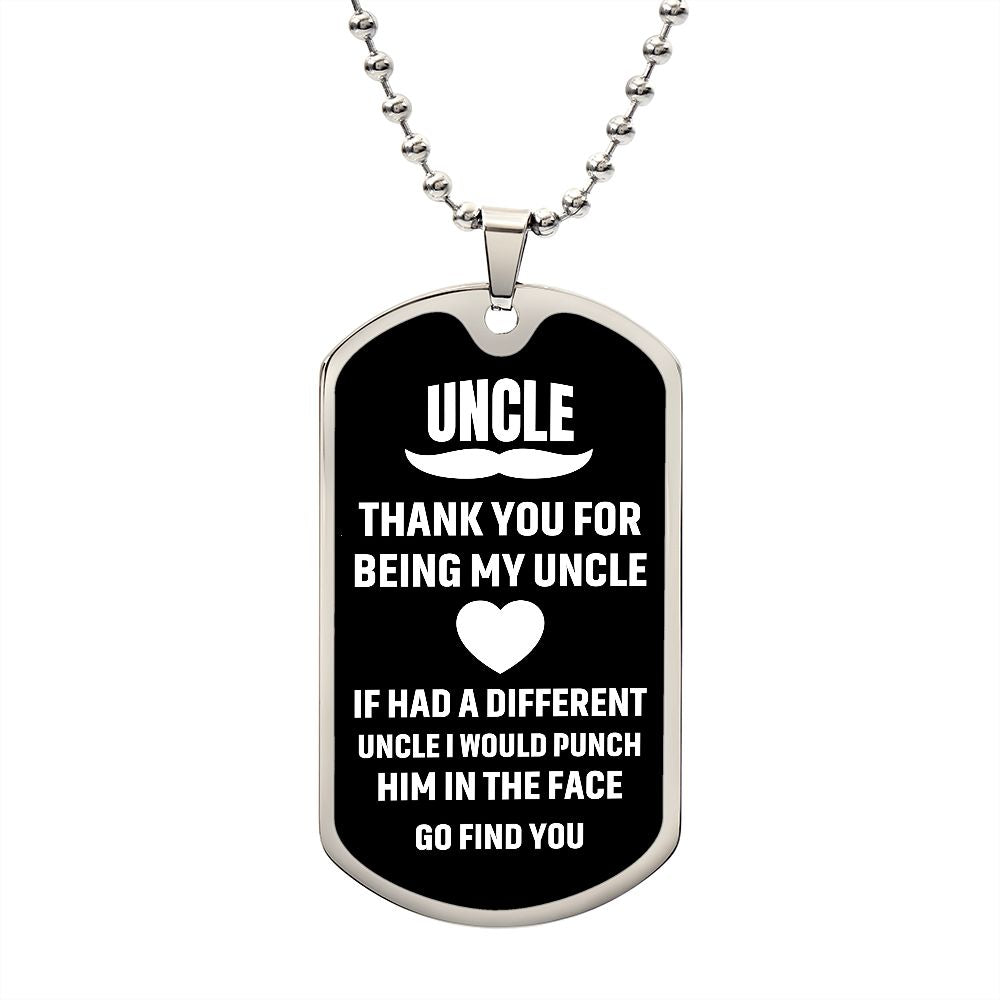 To My Uncle | Thank You For Being My Uncle | Luxury Dog Tag