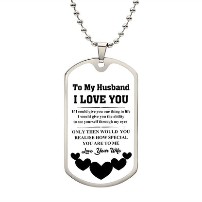 To My Husband | Love Your Wife | Luxury Dog Tag