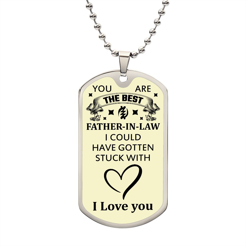 You Are The Best Father-In-Law | I Love You | Luxury Dog Tag