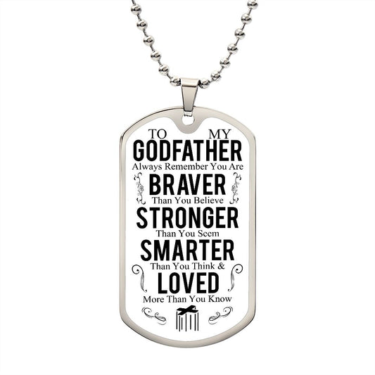 To My Godfather | Always Remember | Luxury Dog Tag