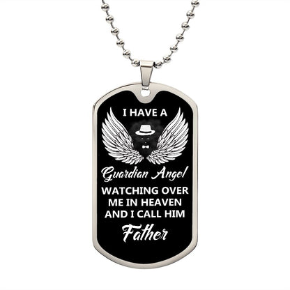 I Have A Guardian Angel | I Call Him Father | Luxury Dog Tag