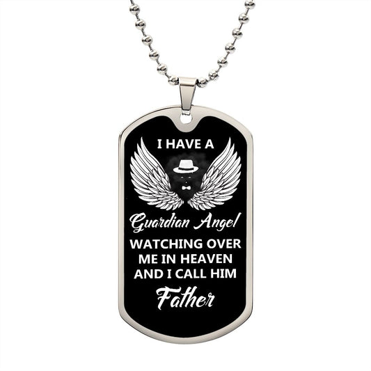 I Have A Guardian Angel | I Call Him Father | Luxury Dog Tag