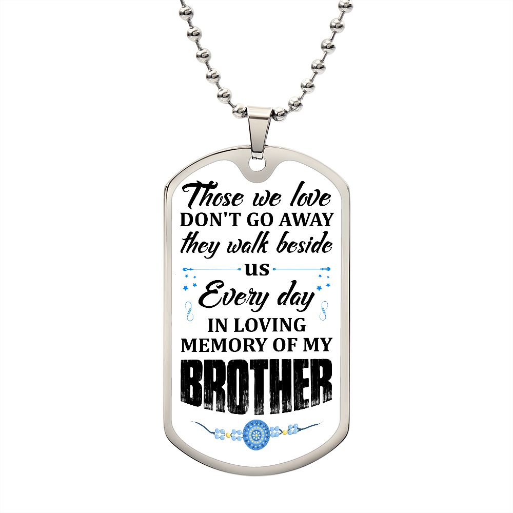 To My Brother | In Loving Memory | Luxury Dog Tag