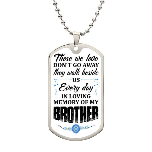 To My Brother | In Loving Memory | Luxury Dog Tag