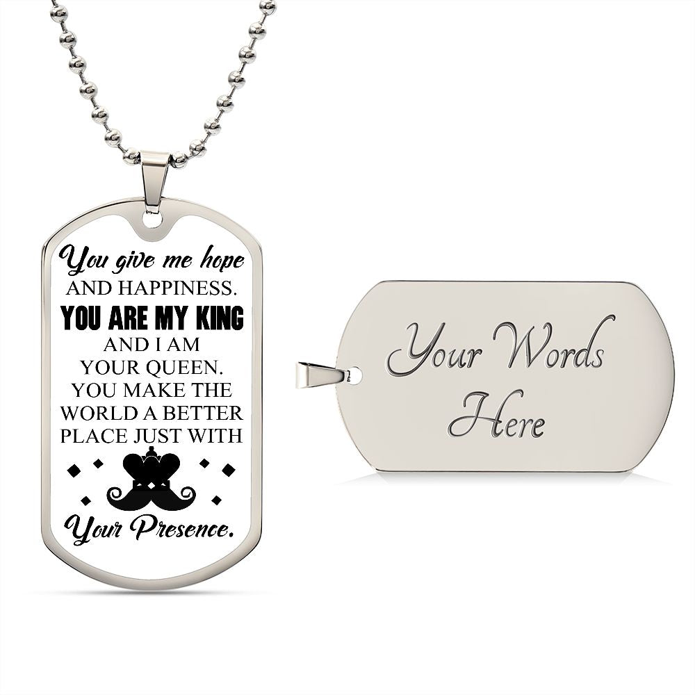 You Are My King | You Give Me Hope | Luxury Dog Tag