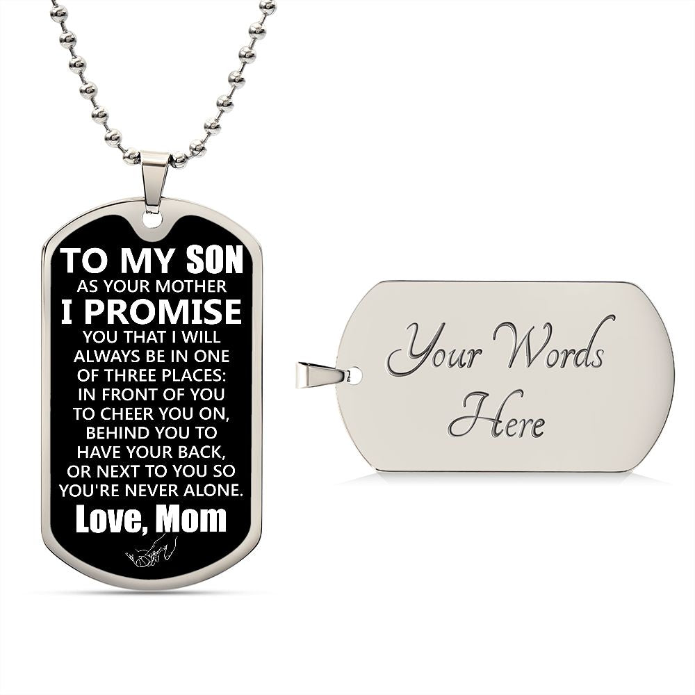 To My Son | I Promise You - From A Mother | Luxury Dog Tag