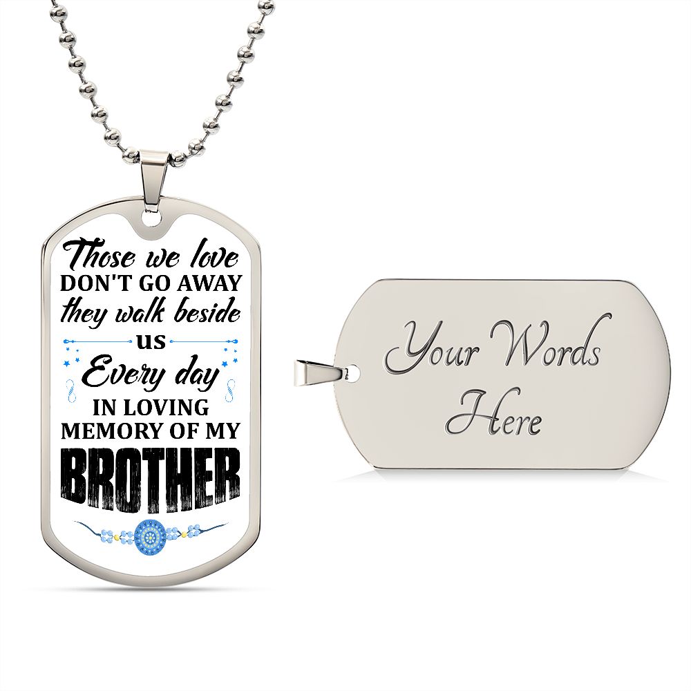 To My Brother | In Loving Memory | Luxury Dog Tag