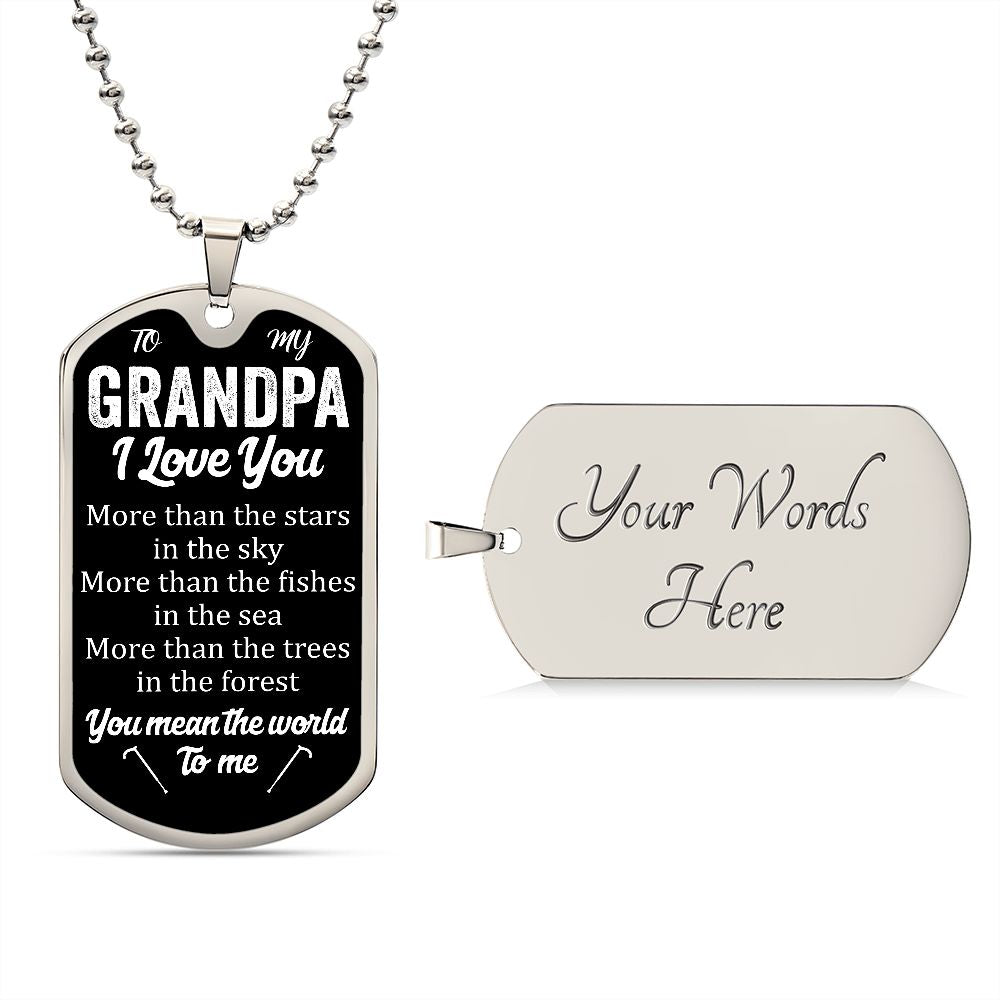 To My Grandpa | I Love You | Luxury Dog Tag