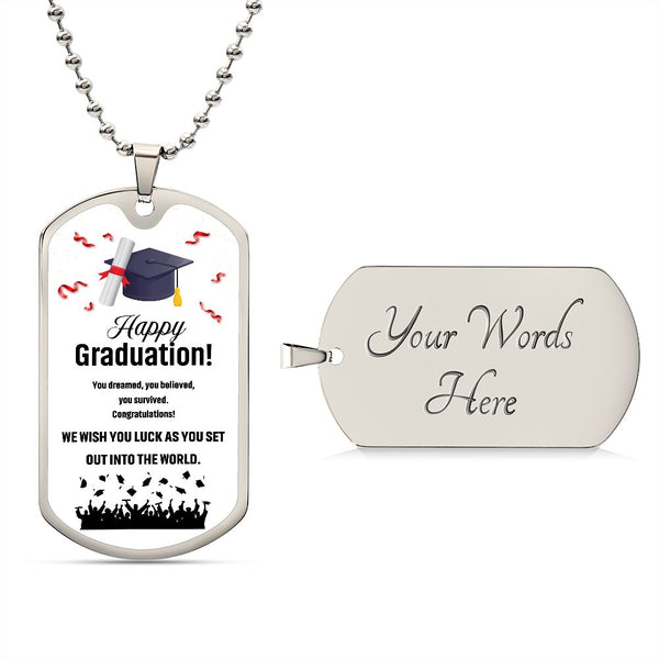 Happy Graduation | We Wish You Luck As You Set Out Into The World | Luxury Dog Tag
