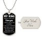 To My King | I Love You | Luxury Dog Tag